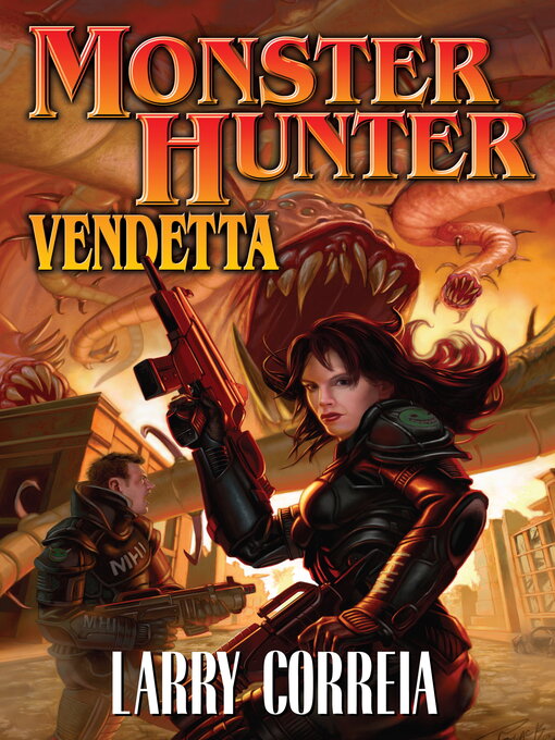 Title details for Monster Hunter Vendetta by Larry Correia - Wait list